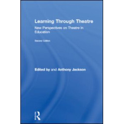 Learning Through Theatre Learning Through Theatre