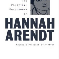 The Political Philosophy of Hannah Arendt