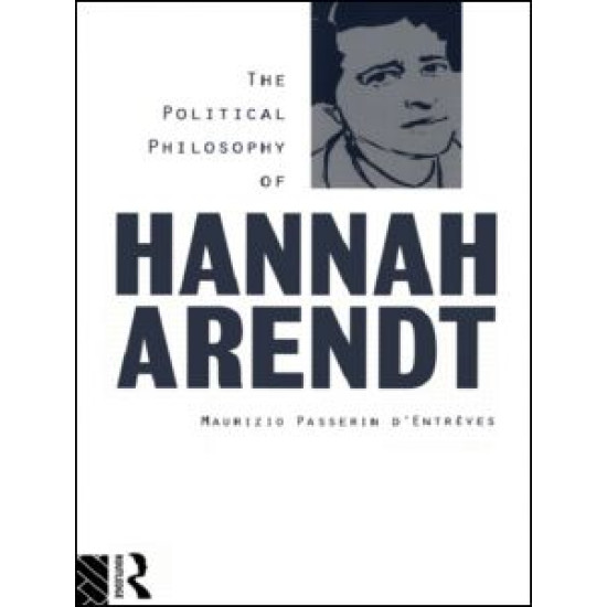The Political Philosophy of Hannah Arendt