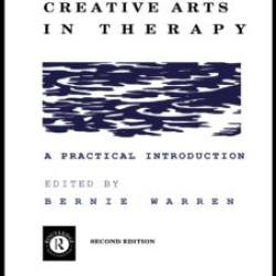 Using the Creative Arts in Therapy and Healthcare Using the Creative Arts in Therapy and Healthcare