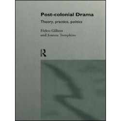 Post-Colonial Drama Post-Colonial Drama