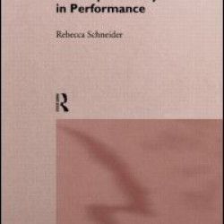 The Explicit Body in Performance The Explicit Body in Performance