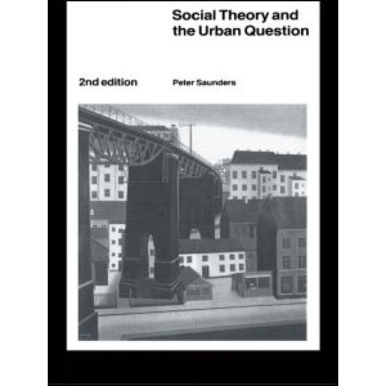 Social Theory and the Urban Question