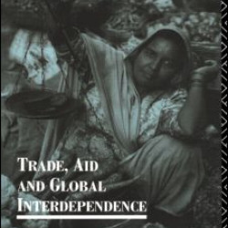 Trade, Aid and Global Interdependence Trade, Aid and Global Interdependence