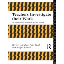 Teachers Investigate Their Work Teachers Investigate Their Work