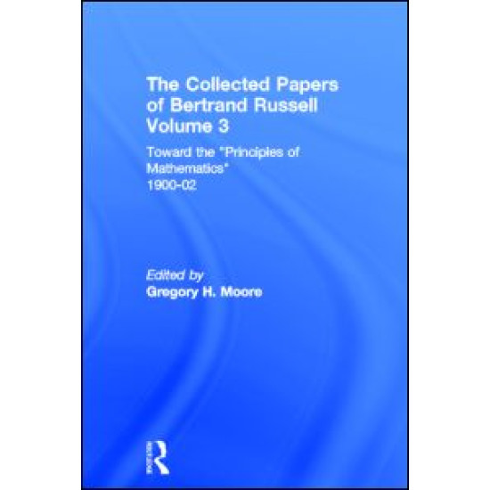 The Collected Papers of Bertrand Russell, Volume 3