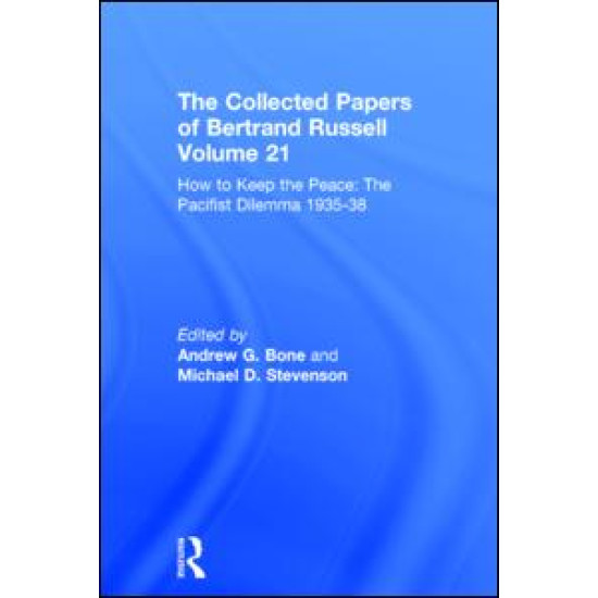 The Collected Papers of Bertrand Russell Volume 21