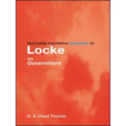 Routledge Philosophy GuideBook to Locke on Government