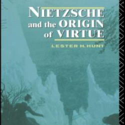 Nietzsche and the Origin of Virtue