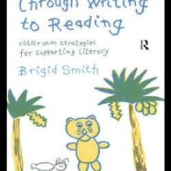 Through Writing to Reading Through Writing to Reading