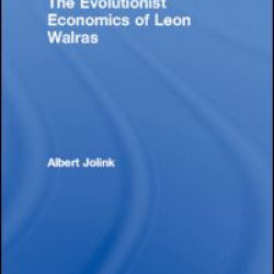 The Evolutionist Economics of Leon Walras