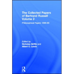 The Collected Papers of Bertrand Russell, Volume 2