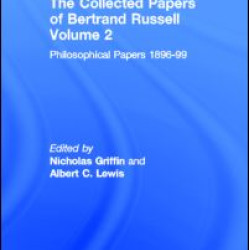 The Collected Papers of Bertrand Russell, Volume 2 The Collected Papers of Bertrand Russell, Volume 2