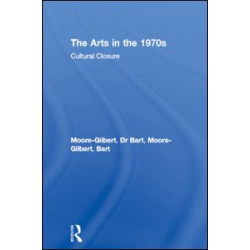 The Arts in the 1970s The Arts in the 1970s