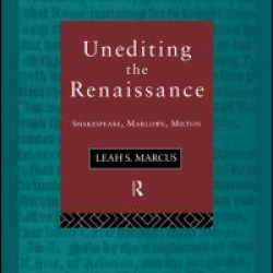 Unediting the Renaissance