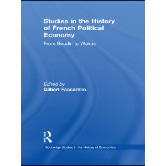 Studies in the History of French Political Economy