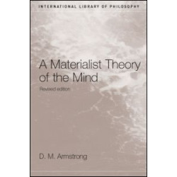 A Materialist Theory of the Mind A Materialist Theory of the Mind