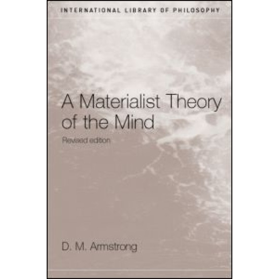 A Materialist Theory of the Mind A Materialist Theory of the Mind