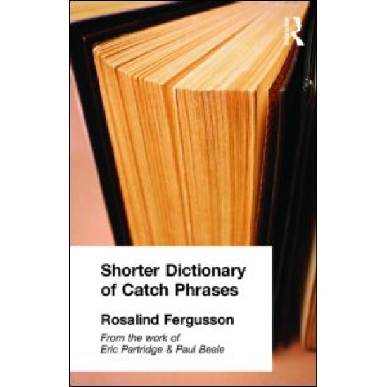 Shorter Dictionary of Catch Phrases