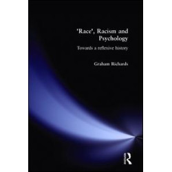 Race, Racism and Psychology Race, Racism and Psychology