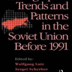 Demographic Trends and Patterns in the Soviet Union Before 1991