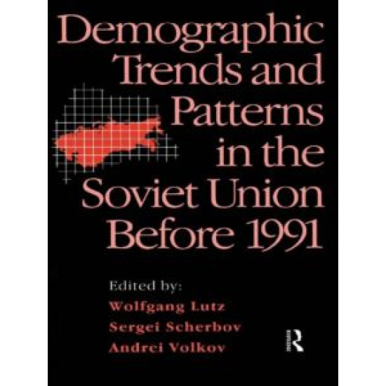 Demographic Trends and Patterns in the Soviet Union Before 1991