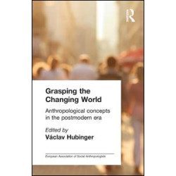 Grasping the Changing World Grasping the Changing World