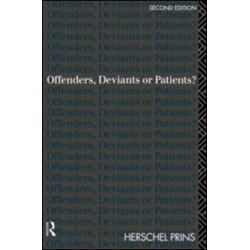 Offenders, Deviants or Patients?