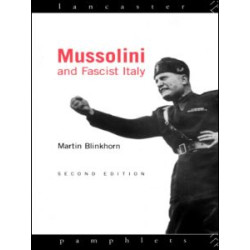 Mussolini and Fascist Italy Mussolini and Fascist Italy