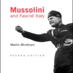 Mussolini and Fascist Italy Mussolini and Fascist Italy