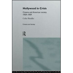 Hollywood in Crisis Hollywood in Crisis