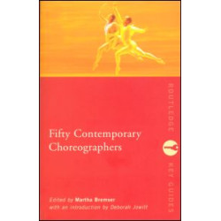 Fifty Contemporary Choreographers Fifty Contemporary Choreographers