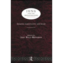 Jung and the Monotheisms Jung and the Monotheisms