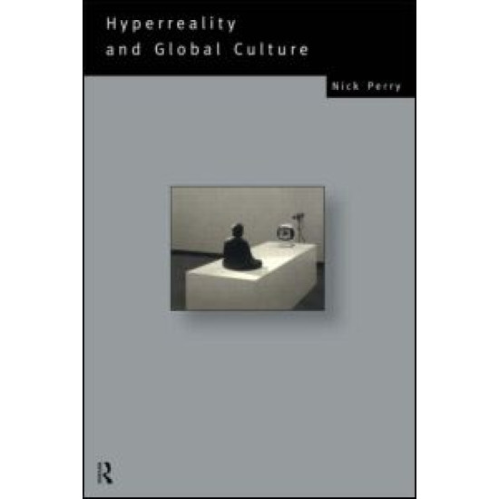 Hyperreality and Global Culture