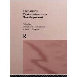 Feminism/ Postmodernism/ Development Feminism/ Postmodernism/ Development