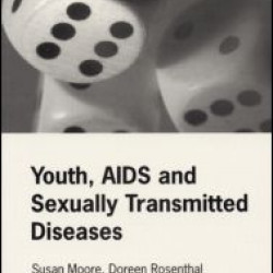 Youth, AIDS and Sexually Transmitted Diseases Youth, AIDS and Sexually Transmitted Diseases