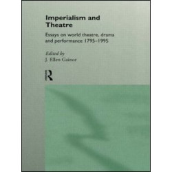 Imperialism and Theatre Imperialism and Theatre