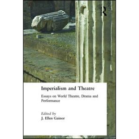 Imperialism and Theatre