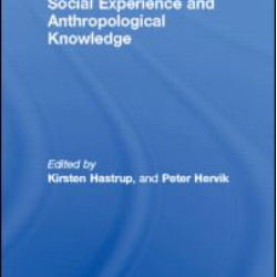 Social Experience and Anthropological Knowledge Social Experience and Anthropological Knowledge