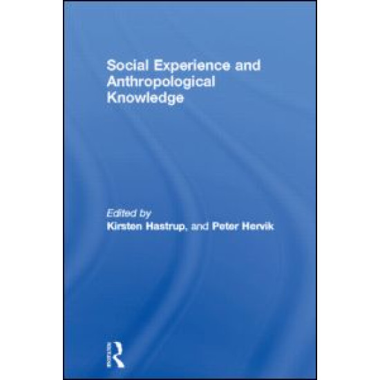 Social Experience and Anthropological Knowledge