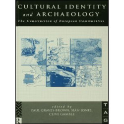 Cultural Identity and Archaeology Cultural Identity and Archaeology