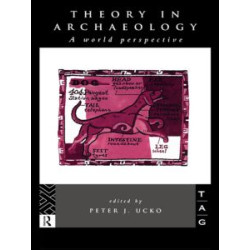 Theory in Archaeology Theory in Archaeology