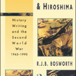 Explaining Auschwitz and Hiroshima