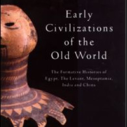 Early Civilizations of the Old World