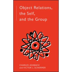 Object Relations, The Self and the Group
