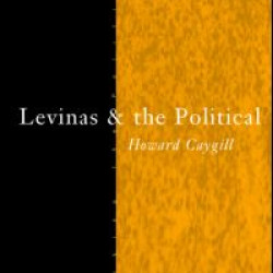 Levinas and the Political Levinas and the Political