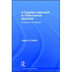 A Cognitive Approach to Performance Appraisal