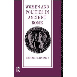Women and Politics in Ancient Rome