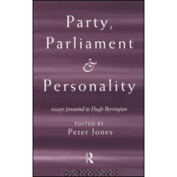 Party, Parliament and Personality Party, Parliament and Personality
