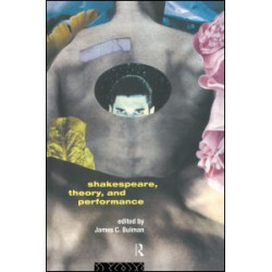 Shakespeare, Theory and Performance